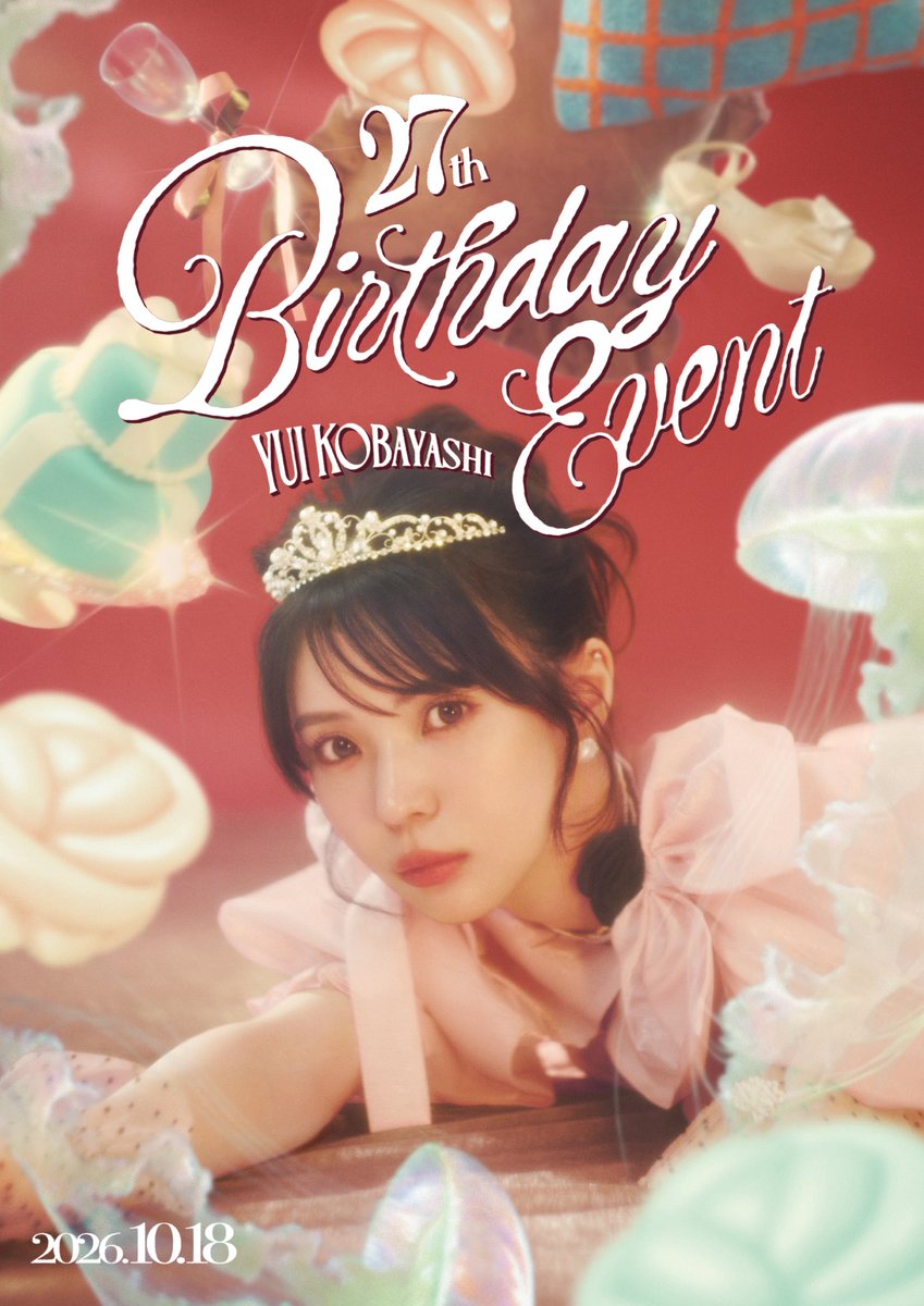 yui_and_staff's tweet photo. 📢お知らせ【#小林由依】

10/18(日)開催
「Yui Kobayashi 27th Birthday Event」
キービジュアルを公開🎂✨

ご来場予定の皆さまへ、
当日の座席や注意事項を記載した
メールをお送りしております。

ご来場前にご確認いただきますよう
お願いいたします✉️

お楽しみに！

#小林由依
#小林由依_27thBirthday