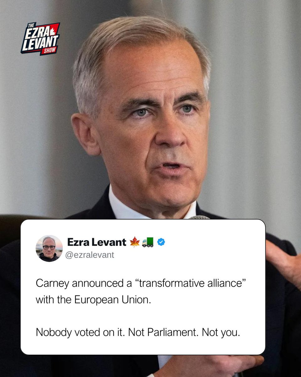 ezralevant's tweet photo. No vote. No debate. Just a date in Montreal.

Carney says Canada will launch a “new transformative alliance” with the European Union.

EU bosses Ursula von der Leyen and António Costa land in Montreal on October 29 to sign it.

It’s expected to cover trade, defence and critical minerals.

Not one MP has voted on it. You’ll find out what’s in it after it’s done.