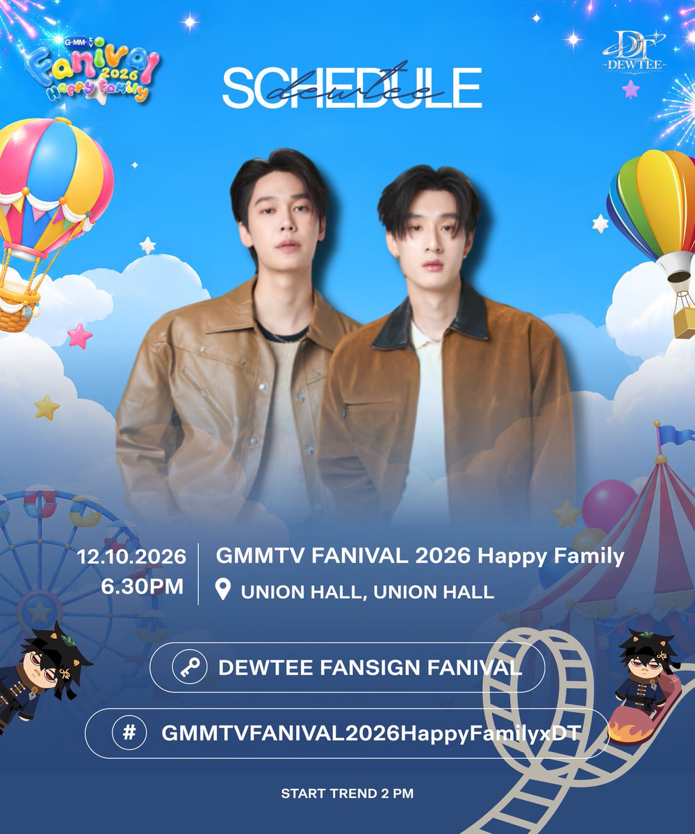 DewTeeStationTH's tweet photo. 𝐅𝐨𝐫 𝐓𝐎𝐌𝐎𝐑𝐑𝐎𝐖’𝐬 𝐭𝐫𝐚𝐢𝐧𝐢𝐧𝐠 🎡🎢
#DewTeeTrends ✶ ·˚ ༘
#dewtee #ดิวธี

GMMTV FANIVAL 2026 HAPPY FAMILY 

📆 : 12 Oct 2026
⏰ : 6.30 PM | 18.30 น.
📍 : UNION HALL, UNION HALL

🗝️ : DEWTEE FANSIGN FANIVA
#️⃣ : GMMTVFANIVAL2026HappyFamilyxDT
🔗 : https://t.co/IoTSvkZQLR

📉 : START TRENDS 4 PM | 16.00 น.
