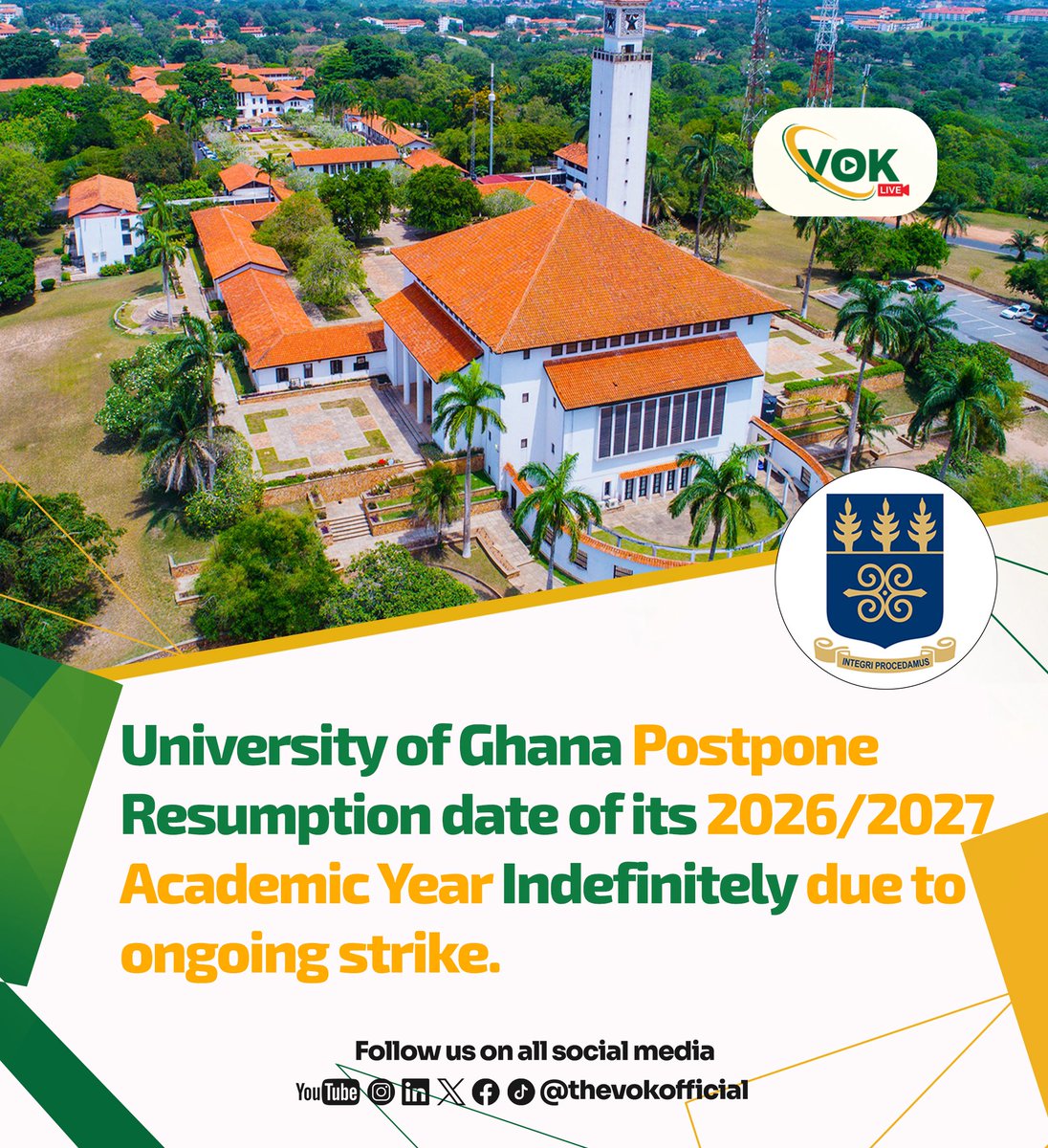 Thevokofficial's tweet photo. 📍📍BREAKING NEWS📍📍

University of Ghana, Legon has indefinitely postponed the resumption date of its 2026/2027 Academic Year due to the ongoing strike action by the Ghana Association of University Administrators❗️👀

Stay tuned✅ | #VOKLive https://t.co/J4lnbmqcAq