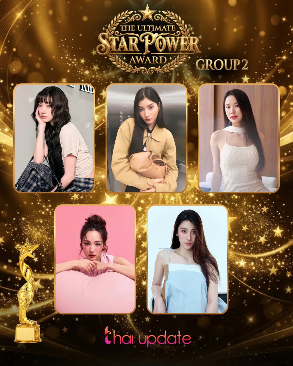 thaiupdate2021's tweet photo. The Ultimate Star Power Award—Group 2

Vote Here 🗳️👉🏻 https://t.co/fAfrd6ql58

#jingjingyu #mable_siriwalee #puinoonwrsr
#Enjoyyotdr #mingkanyas 
🏆 
#thaiupdate2019 
#thaiupdateawards2026 https://t.co/Zrv5yJwYr8