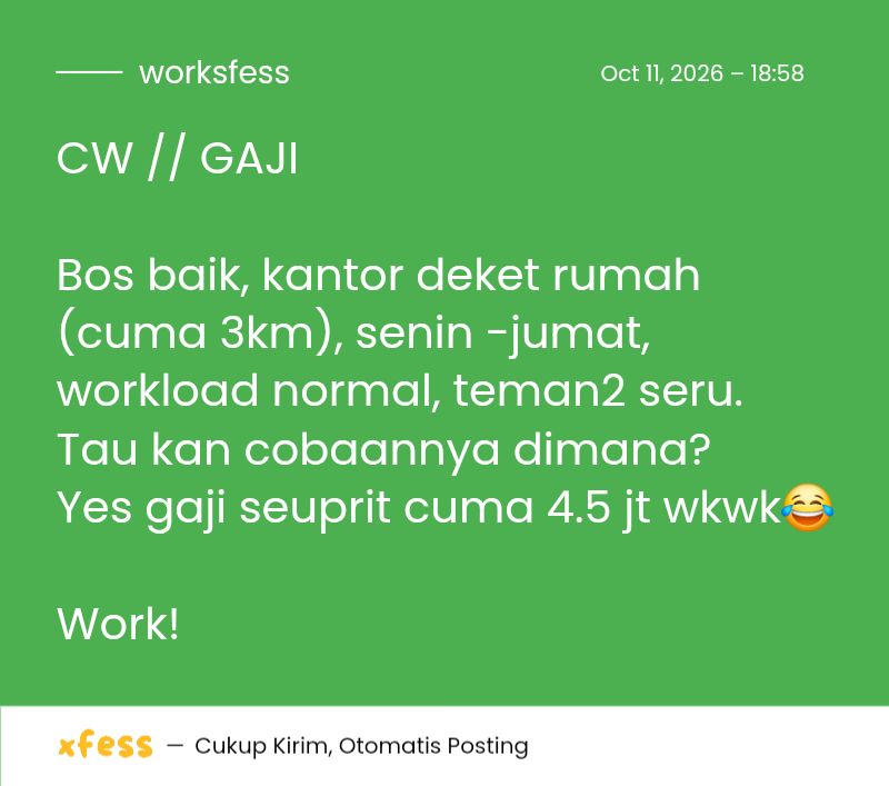 worksfess's tweet photo. CW // GAJI

Bos baik, kantor deket rumah (cuma 3km), senin -jumat, workload normal, teman2 seru.
Tau kan cobaannya dimana?
Yes gaji seuprit cuma 4.5 jt wkwk😂

Work! https://t.co/hi3f2b9TXp