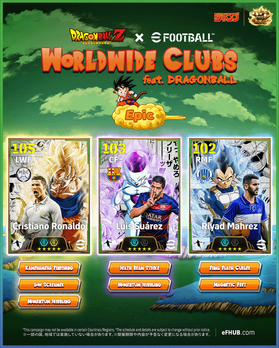 eFHUBx's tweet photo. [𝐂𝐎𝐍𝐂𝐄𝐏𝐓-𝐀𝐑𝐓] Epic : Worldwide Clubs feat. DRAGON BALL 🐉🟠

🇵🇹 Cristiano Ronaldo x Goku
🇺🇾 Luis Suárez x Frieza
🇩🇿 Riyad Mahrez x Vegeta

Signature skills renamed after each character's iconic move 🤹‍♂️

#DragonBall | #eFHUB https://t.co/q6AOxDq90E