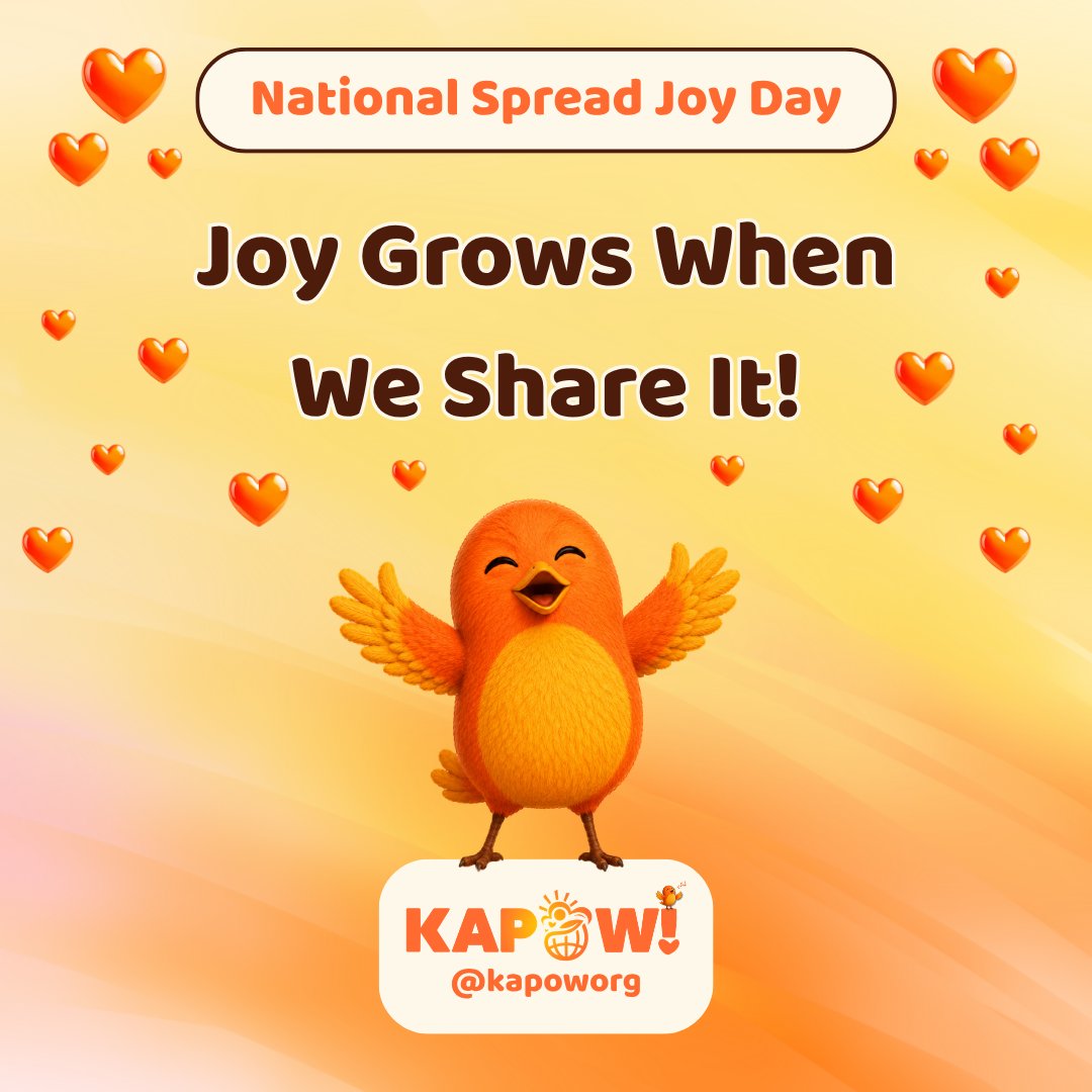 KapowOrg's tweet photo. 🐦🧡 HAPPY NATIONAL SPREAD JOY DAY! 🌞 Joy grows when we share it! CHIRP! CHIRP! SPREAD THE JOY! ✨ #BeKAPOW #KAPOW https://t.co/6ywENL6EtO