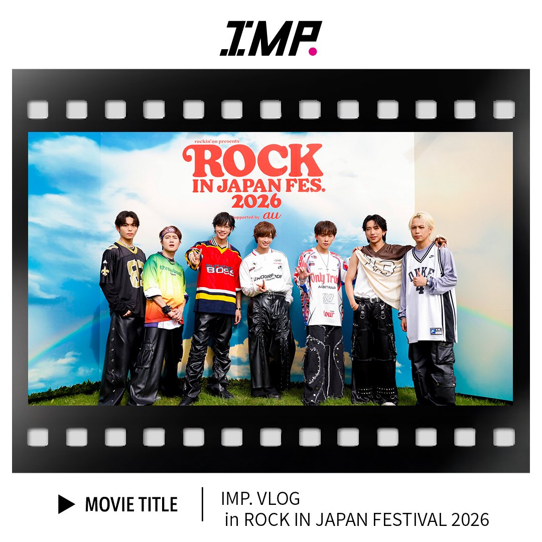 _7mp_official_'s tweet photo. ＼FC Movie 更新!!!!!!!／

IMP. VLOG in ROCK IN JAPAN FESTIVAL 2026

ファンクラブサイトにて限定公開中！
▷https://t.co/8Q0i8NBPgr

#IMP. https://t.co/R8Thwd5AHr
