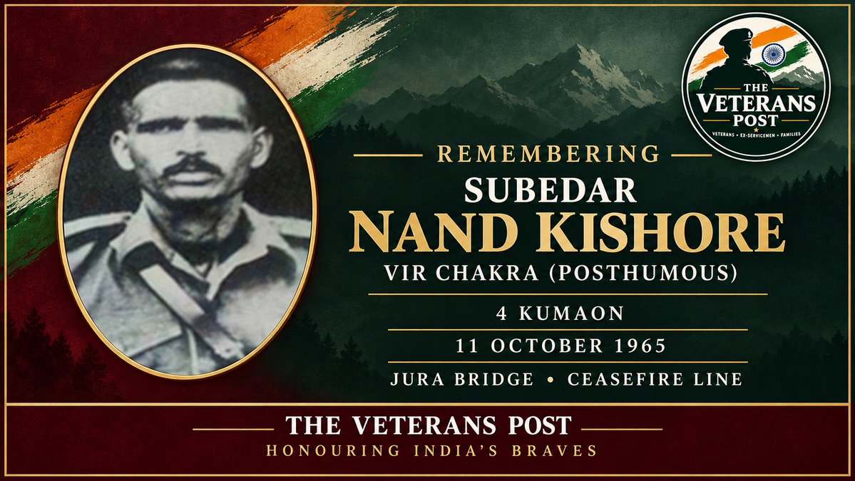 TheVeteransPost's tweet photo. 61 years on, we remember Subedar Nand Kishore, Vir Chakra (Posthumous), of 4 KUMAON, who fought on despite wounds and made the supreme sacrifice near Jura Bridge along the Ceasefire Line on 11 October 1965.

#VirChakra #IndianArmy #TheVeteransPost https://t.co/HQRV2GQVlm