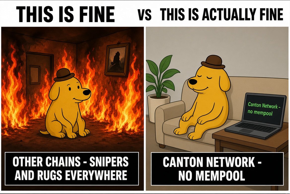 Voidexiboz's tweet photo. This is fine vs This is actually fine

Other chains: snipers and rugs everywhere  
Canton: no mempool, liquidity locked, just the meme

@OnePumpCC @CantonNetwork https://t.co/gklo6nRTF7