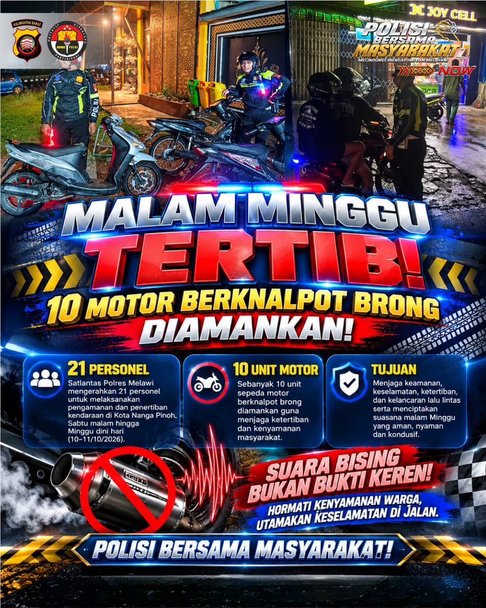BidhumasKalbar's tweet photo. 🚨 MALAM MINGGU TERTIB! 10 MOTOR BERKNALPOT BRONG DIAMANKAN! 🏍️👮‍♂️
Satlantas Polres Melawi mengerahkan 21 personel untuk melaksanakan pengamanan dan penertiban kendaraan di Kota Nanga Pinoh, Sabtu malam hingga Minggu dini hari https://t.co/dZO2cSRsGU