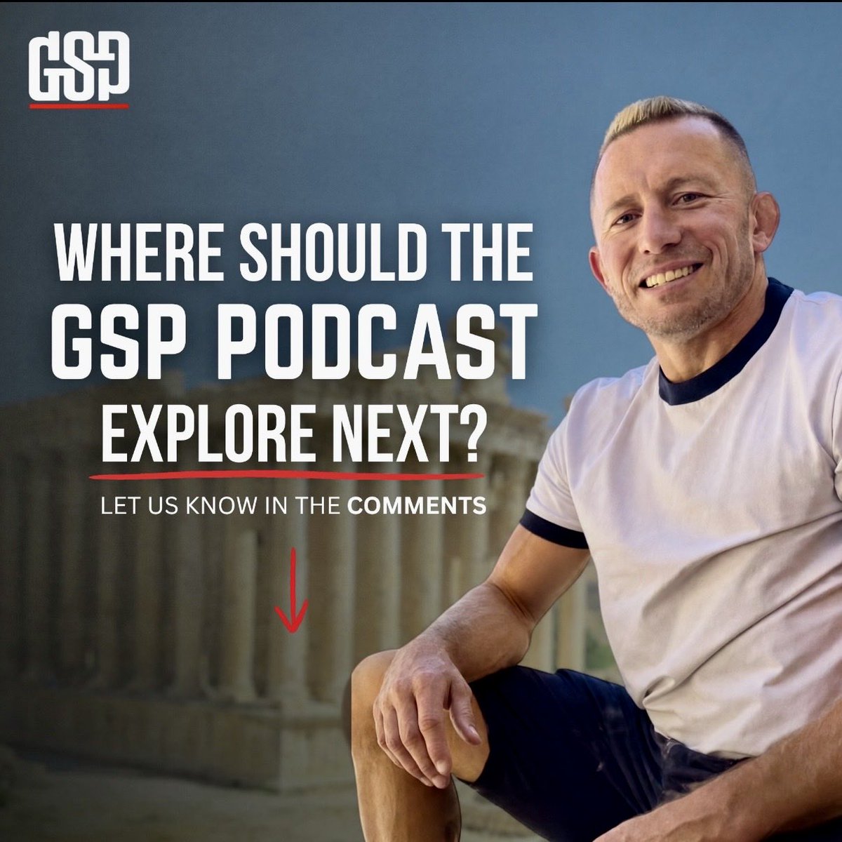 GeorgesStPierre's tweet photo. Who would you like to see on the GSP Podcast next, and what topics should we explore ???👇 https://t.co/CJ6KVk2pVq