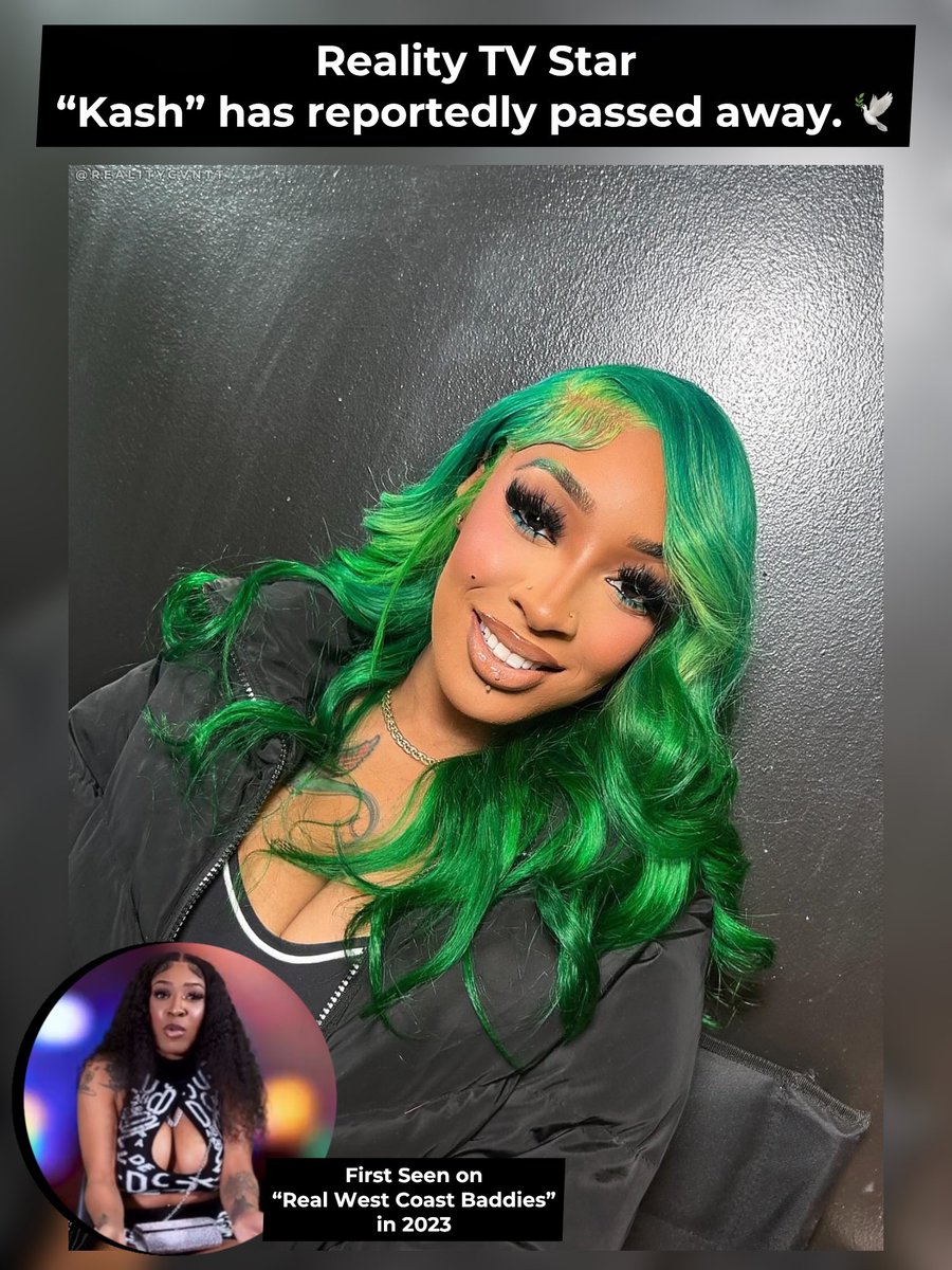 realitycvntt's tweet photo. Our thoughts and prayers go out to the family and friends of reality tv star “Kash” following her passing.. 🕊️❤️‍🩹

Kash made her debut on Reality TV in 2023 as an original cast member on the #RealWestCoastBaddies on the #NYXNetwork then transitioned over to #NTTV in 2025 for Season 1 of #RoomH8z and we last saw her appear on #YoungAndReckless : LA 🤍

May she RIP.. 🙏🏽❤️‍🩹