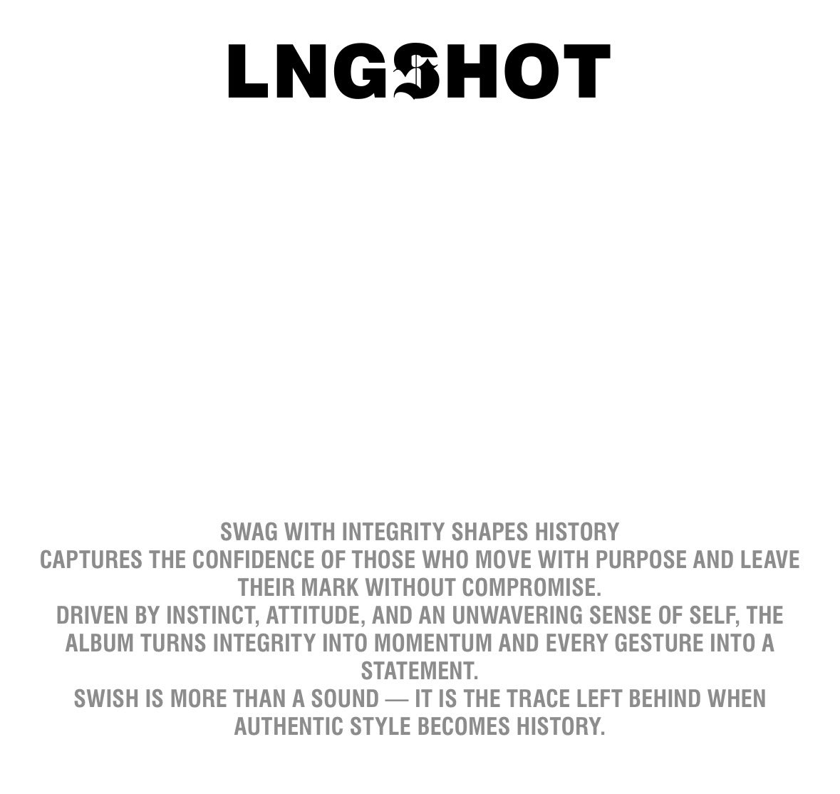 terjemahinRYUL's tweet photo. SWAG WITH INTEGRITY SHAPES HISTORY

Captures the confidence of those who move with purpose and leave their mark without compromise.

Driven by instinct, attitude, and an unwavering sense of self, the album turns integrity into momentum and every gesture into a statement.

#SWISH is more than a sound — it is the trace left behind when authentic style becomes history.

#롱샷 #LNGSHOT