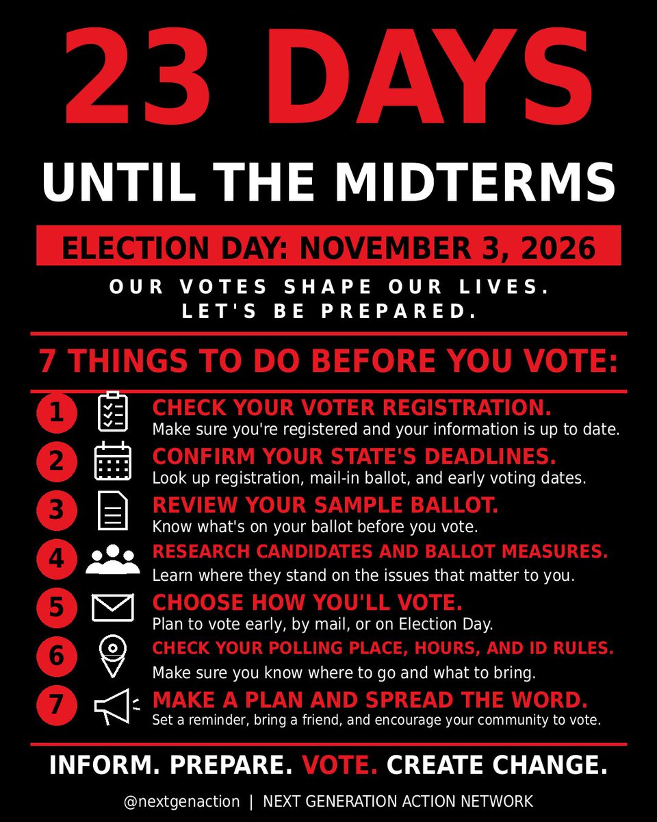 NextGenAction's tweet photo. 23 DAYS UNTIL THE MIDTERMS. 🗳️
They count on us staying home. Don’t.
Check your registration. Know your deadlines. Make your plan. Bring your people.
Our votes shape our lives. #NGAN #YourVoteMatters #Midterms2026 https://t.co/50j8iAU9bl
