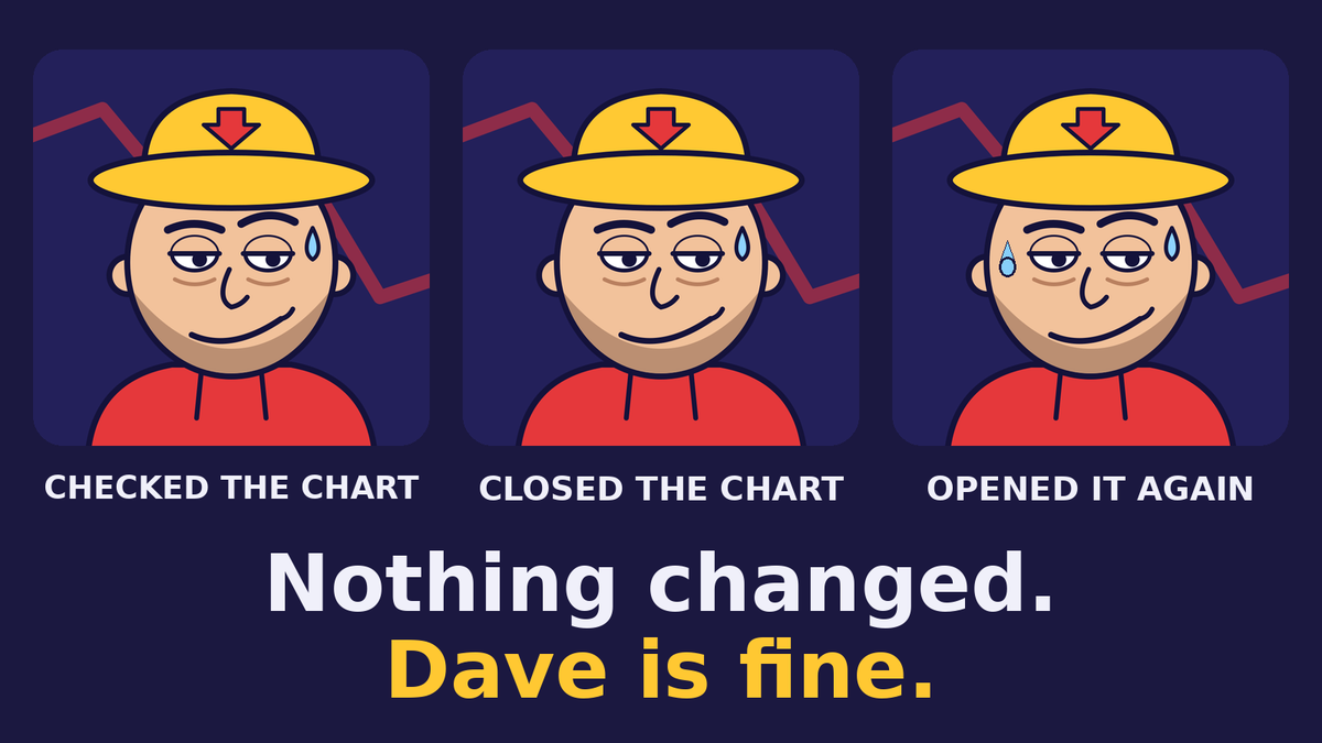 davedipcoin's tweet photo. Dave checked the chart.
Dave closed the chart.
Dave opened the chart again.

Nothing changed. Dave is fine.

#DipDave #memecoin #crypto https://t.co/zFzLoOqxte