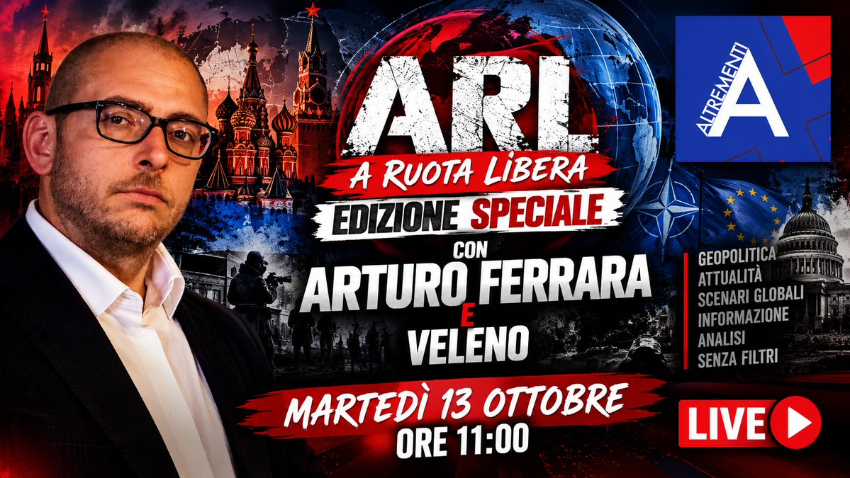 Veleno_Q_B's tweet photo. 📅 **MARTEDÌ 13 OTTOBRE 2026**
⏰ **ORE 11:00**
🔴 **DIRETTA YOUTUBE**
👉 https://t.co/pBHMvOnlec

🚨🔥 **ARL – A RUOTA LIBERA | EDIZIONE SPECIALE**

🎙️ **ARTURO FERRARA & VELENO**

🇷🇺 **RUSSIA, OCCIDENTE E GEOPOLITICA: CI STANNO RACCONTANDO TUTTA LA STORIA?**

🔥 **NESSUNA SCALETTA. NESSUN COPIONE. NESSUNA DOMANDA PROIBITA!**

Arturo Ferrara e Veleno tornano **A RUOTA LIBERA** per una puntata speciale dove tutto può finire sul tavolo!

🌍 Russia, Europa e Stati Uniti: chi sta davvero cambiando gli equilibri mondiali?

♟️ Geopolitica e giochi di potere: cosa si muove dietro le quinte?

📺 Informazione o propaganda? Quanto pesa la narrazione dei media nella percezione della realtà?

💥 E soprattutto: **QUELLO CHE NON TORNA, LO METTIAMO SUL TAVOLO!**

🎯 Un confronto diretto, senza percorsi prestabiliti, per collegare i punti e affrontare le contraddizioni del nostro tempo.

💬 **E QUESTA VOLTA ENTRATE IN GIOCO ANCHE VOI!**

🔥 Partecipate alla chat in diretta, fate domande, proponete argomenti e portate i vostri dubbi.

🔴 **NON ASPETTATE IL REPLAY. VIVETE LA DIRETTA!**

📢 **CONDIVIDETE QUESTO POST!** Invitate chi ha ancora voglia di ragionare con la propria testa.

☠️ **ARL – A RUOTA LIBERA**
**INFORMAZIONE SENZA GUINZAGLIO!**

#ARL #ARuotaLibera #ArturoFerrara #Veleno #VelenoQuantoBasta #Altrementi #Russia #Geopolitica #Controinformazione