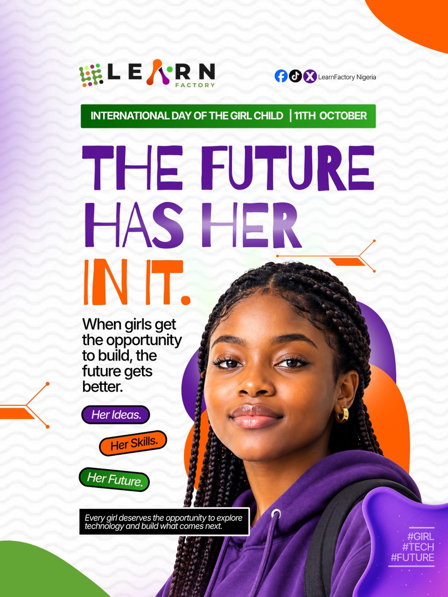 LearnFactoryNG's tweet photo. The future has her in it.

She can code it, design it, and lead.

This International Day of the Girl Child, We celebrate every girl’s potential and the power of education, digital skills, and opportunity to shape a brighter future.

#LearnFactory #InternationalDayOfTheGirlChild https://t.co/brDw5CqAbg