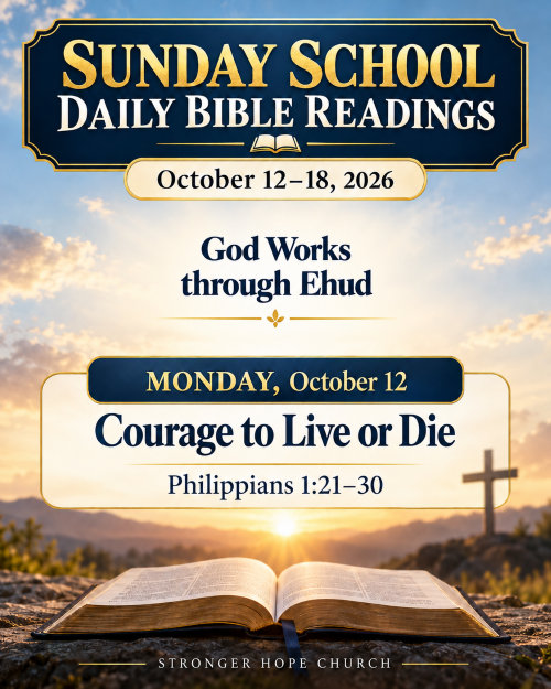 STRGERHOPE's tweet photo. Sunday School Daily Bible Reading

God Works through Ehud 
"Courage to Live or Die" (Philippians 1:21-30)

Read. Study. Meditate. Learn. Grow https://t.co/Wbi4ukMEbH