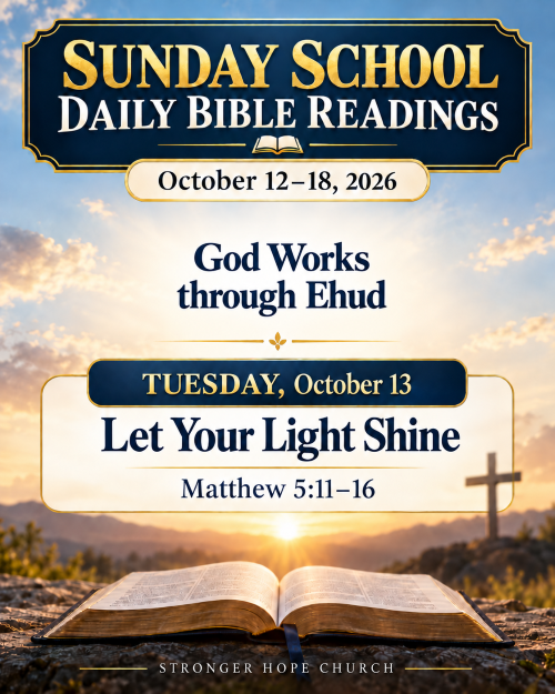 STRGERHOPE's tweet photo. Sunday School Daily Bible Reading

God Works through Ehud 
"Let Your Light Shine" (Matthew 5:11-16)

Read. Study. Meditate. Learn. Grow https://t.co/10ACyo7EVR