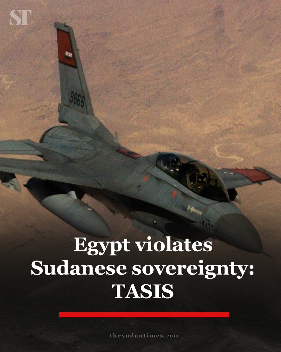 thesudantimes's tweet photo. Sudan Founding Alliance (TASIS) says Egypt has violated the country's sovereignty by attacking and killing at least 200 civilians in North Al-Wadi area, where artisanal mines operate.

The alliance notes a massacre of this extent "reveals" Egypt's intentions and ambitions regarding Sudan’s resources, blaming it on SAF's complacence with Cairo over its support for the Port Sudan authority.