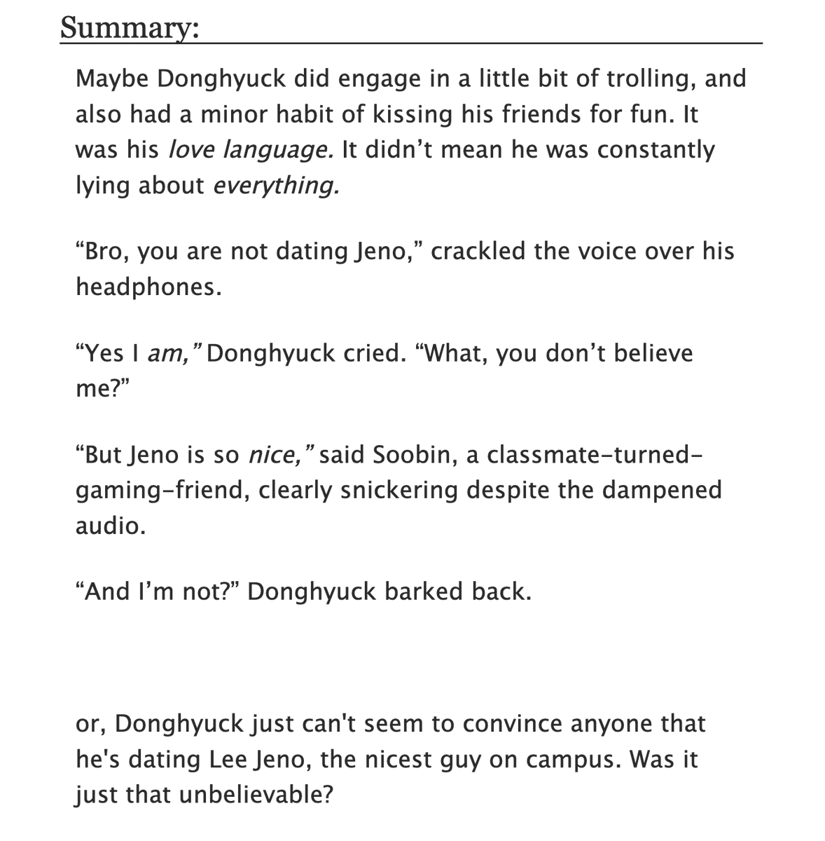 sharpsilences's tweet photo. boy who cried wolf

— nohyuck, rated T, 5.6k oneshot
— college au, established relationship, nct dream ensemble + cameos
— donghyuck jokes around a little too close to the sun, and now no one believes him when he says he's dating jeno. no, he really is!

https://t.co/N6Ua7IZHoP https://t.co/PIDc5sNa2B