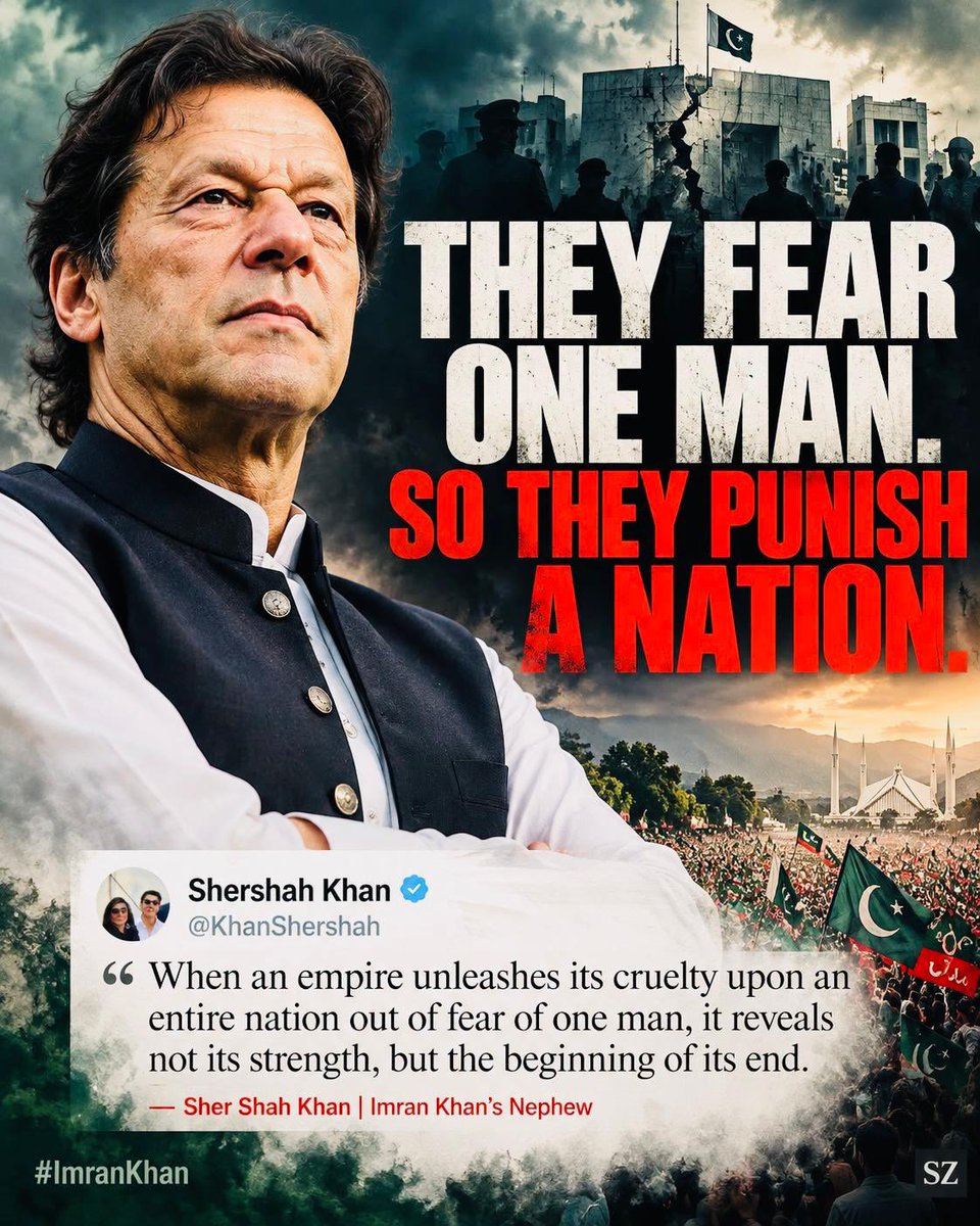 PTIofficial's tweet photo. “When an empire unleashes its cruelty upon an entire nation out of fear of one man, it reveals not its strength, but the beginning of its end.” — Sher Shah Khan @KhanShershah 

They fear one man, so they punish an entire nation. But strength born of fear will never crush the will of the people. 

#AsimLaw