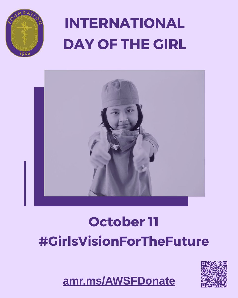 WomenSurgeons's tweet photo. Today, on International Day of the Girl, we at the AWSF honor every girl's potential to change the world. This day is dedicated to empowering girls and breaking down the barriers they face worldwide, including in surgery.

Consider donating now at https://t.co/FBwEK84NLY https://t.co/vnmiJaXtDD