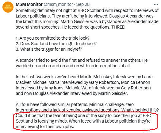 msm_monitor's tweet photo. Two weeks ago we suggested the reason for ultra soft interviews of Labour politicians on BBC Scotland was due to senior presenters trying to save their jobs. Ex-BBC reporter Douglas Fraser has confirmed that the presenters we highlighted are indeed fighting to save their jobs. https://t.co/09078ScI6s