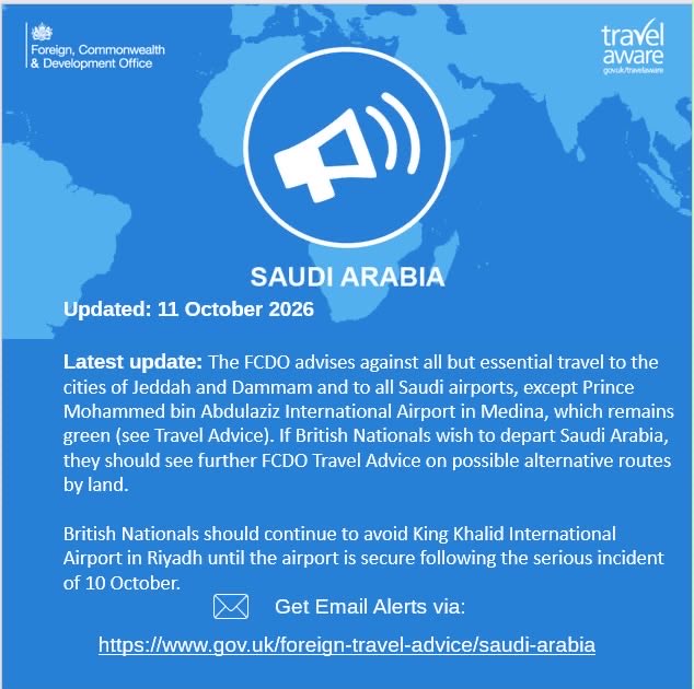 UKinSaudiArabia's tweet photo. 11 October 2026: Update to FCDO Travel Advice for Saudi Arabia. 

To read our travel advice, please visit https://t.co/dkWmWSU8gi https://t.co/ZPOz2tSNog