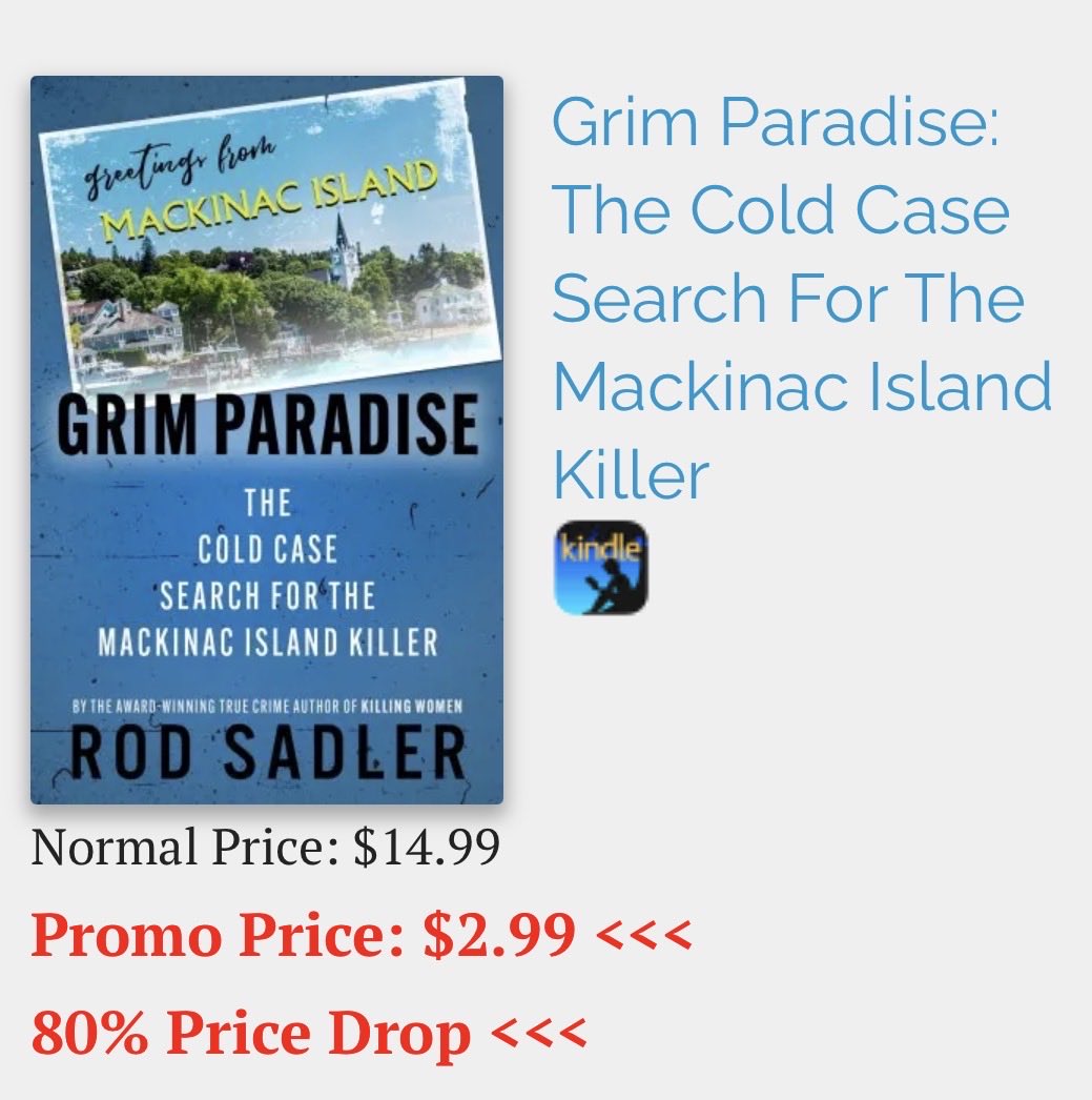 RMSauthor's tweet photo. Don’t forget the ONE DAY ONLY SALE Monday, Oct 12. This is a huge discount on the e-book version of Grim Paradise: The Cold Case Search for the Mackinac Island Killer. @WildBluePress 

https://t.co/gTKAXu8va7 https://t.co/Tlvg6LdhPF