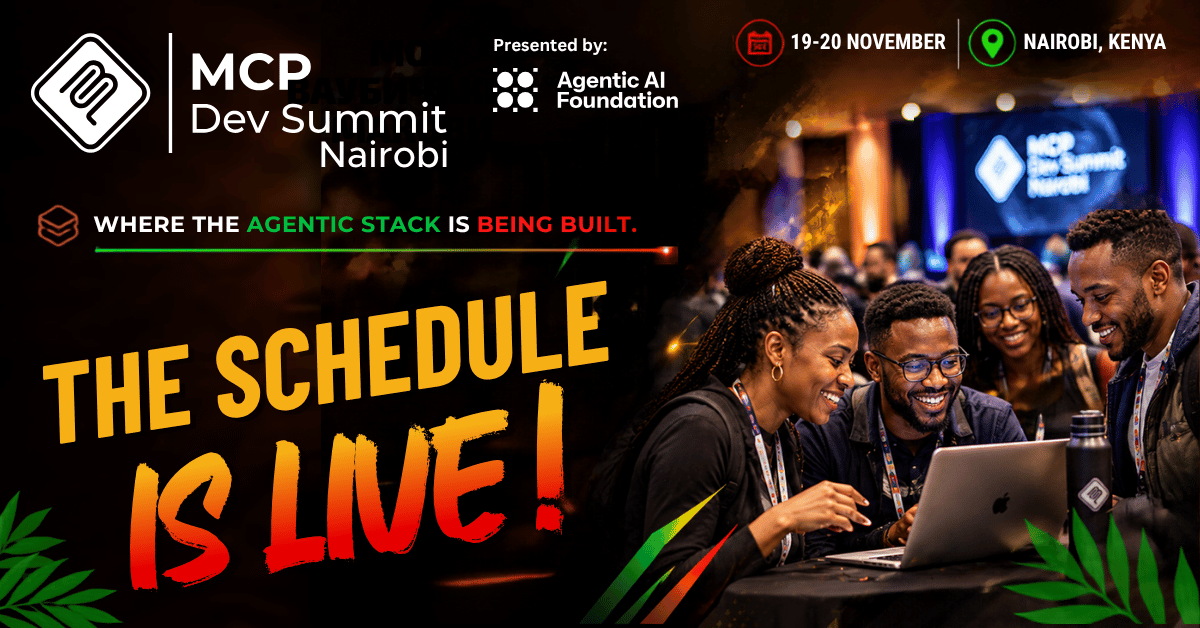 AgenticAIFdn's tweet photo. 🔎 Start planning your time at MCP Dev Summit Nairobi 2026.

The schedule is live for 19-20 November, with sessions covering MCP, agent systems, security, real-world applications + more.

See what’s on the program: https://t.co/6rRmMyYZ0G https://t.co/ZpKvOGNXg0