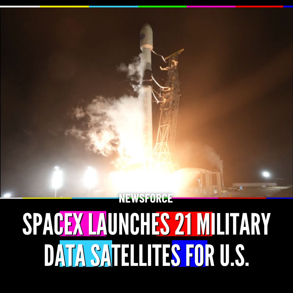 Newsforce's tweet photo. 🇺🇸 @SpaceX launched 21 satellites for the U.S. military, expanding a new low-Earth-orbit network designed to move battlefield data and missile warnings around the world almost instantly.

The Falcon 9 mission was part of the Space Development Agency’s planned constellation of hundreds of satellites, with the first operational capabilities expected in 2027.