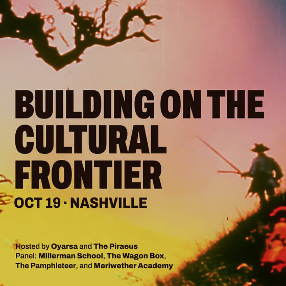 ThePiraeus's tweet photo. 🚨 UPDATED

Excited to announce that The Piraeus will be teaming up with Oyarsa to host our 1st ever in-person event Monday, October 19 at noon in Nashville (afternoon of the 4th Thiel lecture)!

"Building on the Cultural Frontier" will be a lunch and panel discussion featuring leaders from our rapidly growing grassroots movement—citizen activists, independent scholars, and entrepreneurs working to revitalize Western culture and education outside of mainstream institutions.

The panel will introduce you to these leaders and their projects, discuss their visions for the future, and show you how to get involved.

Nick Gallo (@nickmgallo) will lead the discussion with the following panelists:

FROM NASHVILLE:

➤ ​Davis Hunt (@vrgldh), founder of The Pamphleteer (@realpamphleteer ), "Nashville's Alt-Daily," that aims to combat corporate and progressive media domination, and, through its in-person events, connect Nashville's citizen activists. Davis will discuss his vision for building grassroots coalitions, facilitating local civic engagement, and inspiring citizen activists in other cities.

➤ Warren Steury(@NWSteury), founder of Meriwether Academy (@meriwetheracdmy), a Nashville-based men's group dedicated to reviving the ideal of the American man. Warren will discuss his vision for building men's civic organizations and boys' schools centered around classical and outdoor education.

FROM OUT OF STATE:

➤ Michael Millerman (@millerman), founder of The Millerman School, an online school of political philosophy that teaches Strauss, Heidegger, Plato, and others, to discuss his vision of enriching political and philosophical discourse outside academia.

➤ Paul McNeil (@pbdmcniel), founder of The Wagon Box Inn (@thewagonbox) in Story, Wyoming, to discuss his vision of connecting online communities at real-world hubs, like the Wagon Box, which can serve as a model for similar projects across the country.

➤ Tyler Mathews (@tchevezmathews), founder of Oyarsa (@oyarsanetwork), a St. Louis-based men's group to discuss his vision of connecting grassroots cultural groups with local business owners and entrepreneurs, and how St. Louis can serve as a model for other cities. 

Light lunch will be served before the panel, which will be followed by a social hour to connect with others before the Thiel event.

Paid subscribers to The Piraeus and members of Oyarsa get a 20% discount code.

Look forward to seeing you all there!