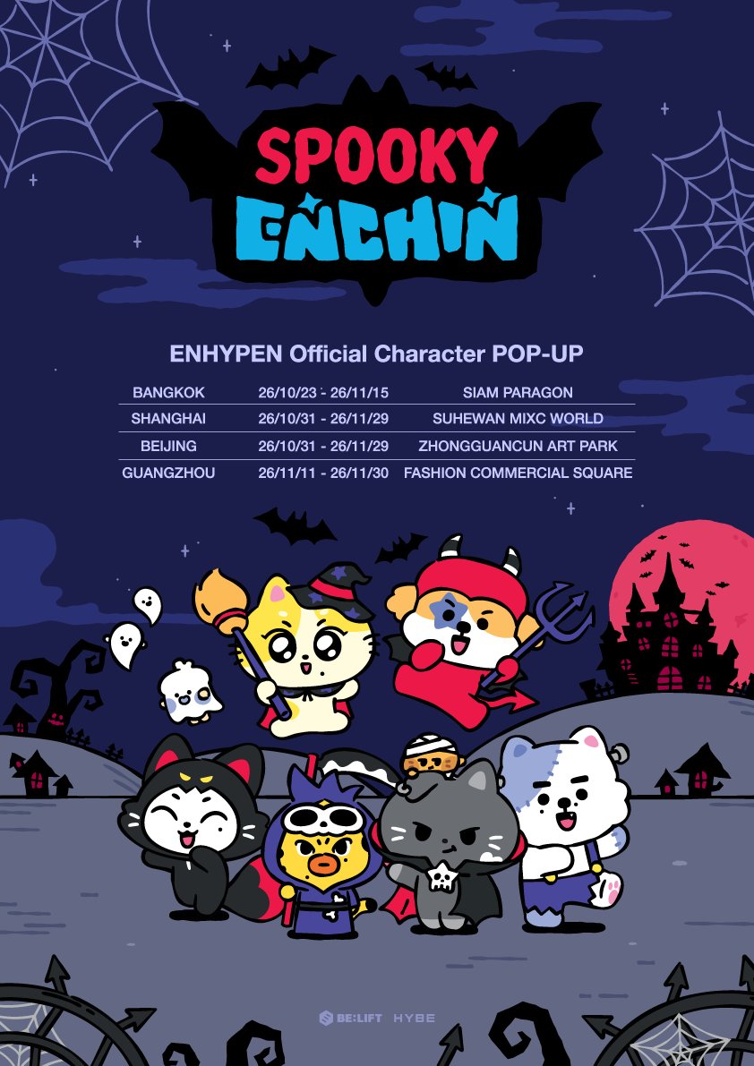 HYBE_MERCH's tweet photo. <SPOOKY ENCHIN>
ENHYPEN Official Character POP-UP
⠀
🌎 GLOBAL POP-UP SCHEDULE
📍 BANGKOK｜26/10/23 - 26/11/15｜SIAM PARAGON
📍 SHANGHAI｜26/10/31 - 26/11/29｜SUHEWAN MIXC WORLD
📍 BEIJING｜26/10/31 - 26/11/29｜ZHONGGUANCUN ART PARK
📍 GUANGZHOU｜26/11/11 - 26/11/30｜FASHION COMMERCIAL SQUARE
⠀
팝업 이용에 대한 상세 내용은 별도 안내 예정입니다.
Detailed information about the pop-up store will be provided in a separate announcement.
⠀
#ENHYPEN #엔하이픈 
#ENCHIN #엔친