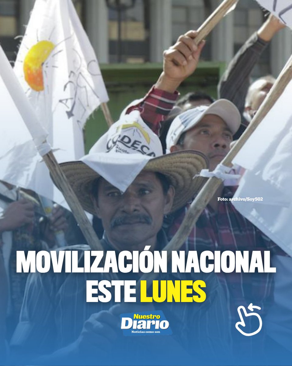 🚨 MOVILIZACIÓN NACIONAL ESTE LUNES 🚨 El Comité de Desarrollo Campesino (Codeca), el Comité Campesino del Altiplano y el Frente Nacional de Lucha realizarán…