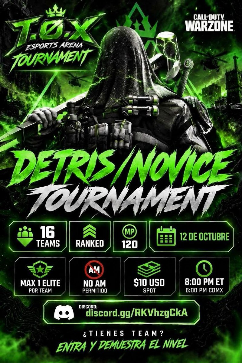 Z__RippeR's tweet photo. 🔥 T.Ø.X ESPORTS ARENA — 12 DE OCTUBRE 🔥

🎮 ALL DETRIS
🏆 RANKED
👥 16 TEAMS
🎯 MP 120
👑 MAX 1 ELITE POR EQUIPO
🚫 NO AM
⏰ 8:00 PM ET | 6:00 PM CDMX
💵 $10 ENTRY

📲 DISCORD: https://t.co/rfV1q70i3K

#Warzone #CODWarzone #TOXEsports #WarzoneTournament https://t.co/23S6vIENRj