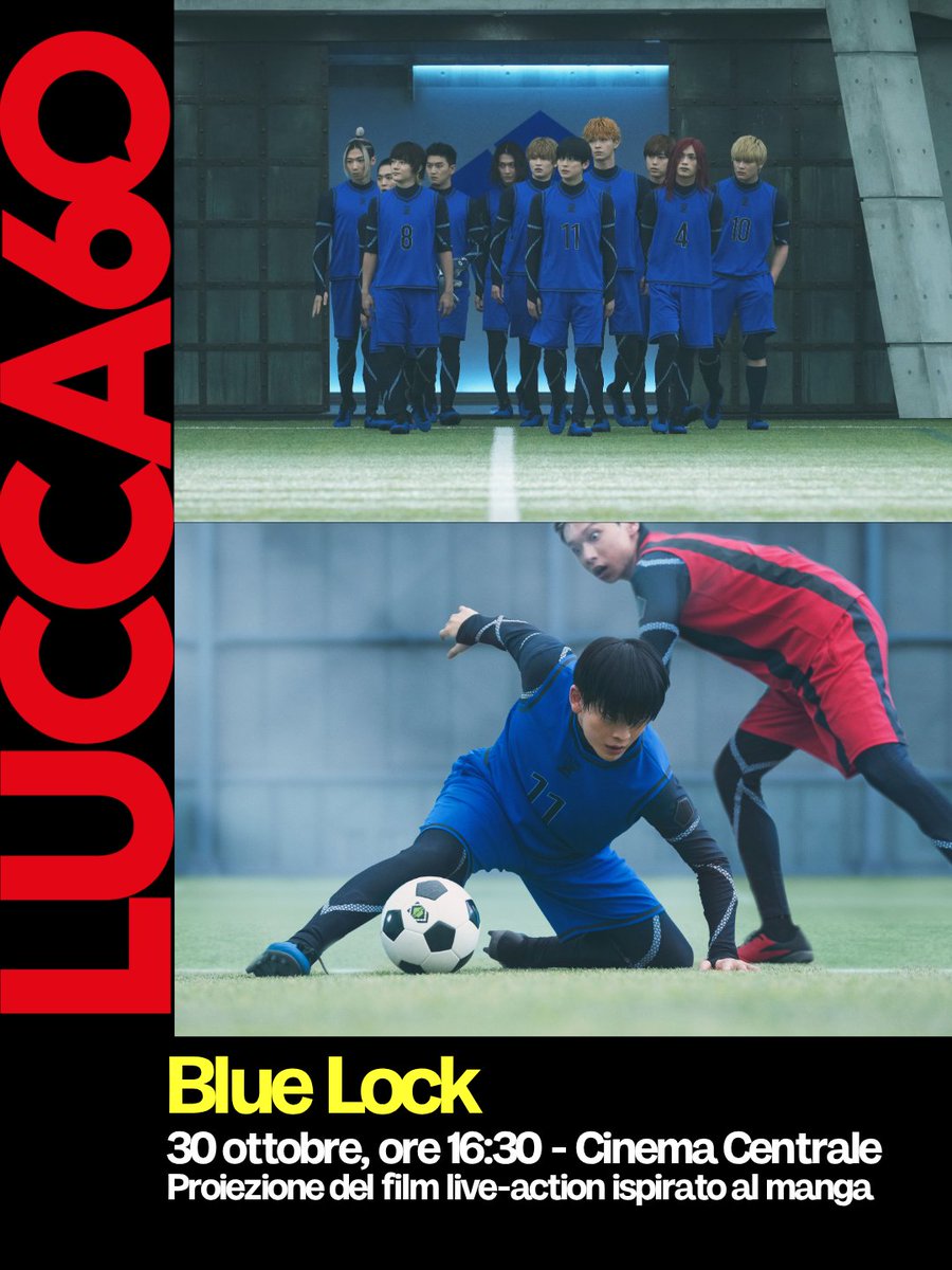LuccaCandG's tweet photo. @fandangoweb presenta #BLUELOCK a #Lucca60⚽️ Il manga diventa live-action: uno fenomeni editoriali giapponesi degli ultimi anni, edito in Italia da @PaniniComicsIT per la linea #PaniniPlanetManga 
📍 Cinema Centrale
🗓 30 ottobre, ore 16:30
🎤 Introduce @GDA_Gianluca https://t.co/EcKt0GhX86