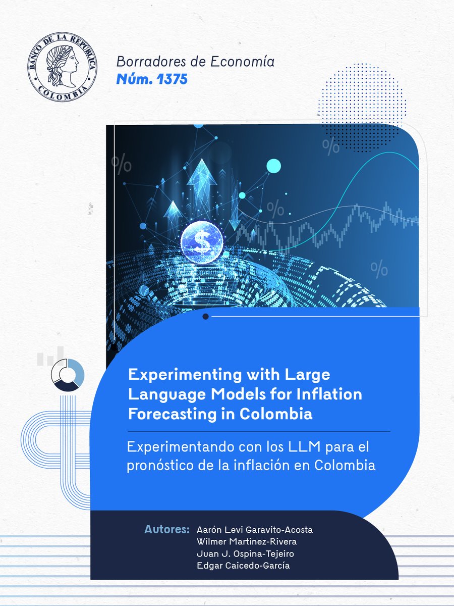 BancoRepublica's tweet photo. El #BorradorDeEconomía muestra que los modelos LLM (GPT-4º y Gemini 2.5 Pro) generan mejores pronósticos de inflación cuando, además de los datos históricos, incorporan información sobre lo que está ocurriendo en la economía en tiempo real. Al combinar gradualmente más datos, contexto económico y eventos recientes, las proyecciones se vuelven más realistas, consistentes y alineadas con la realidad económica en tiempo real.

Consulte el documento completo 👉 https://t.co/uxwHz4P6Q7