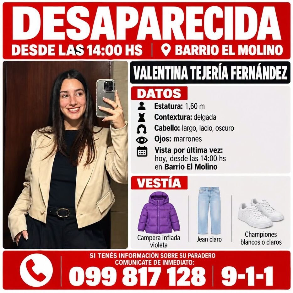 AltaFachaUy's tweet photo. #PersonaAusenteUruguay RT 👇

SE BUSCA A VALENTINA TEJERIA, DE 24 AÑOS, AUSENTE DE SU HOGAR EN MALDONADO

Valentina Tejeria fue vista por última vez sobre las 14:00 del domingo 18 de octubre en la ciudad de Maldonado.
Quienes tengan datos pueden llamar al 911, al 099 817 128, proporcionado por la familia, o a Personas Ausentes al 2030 4638.