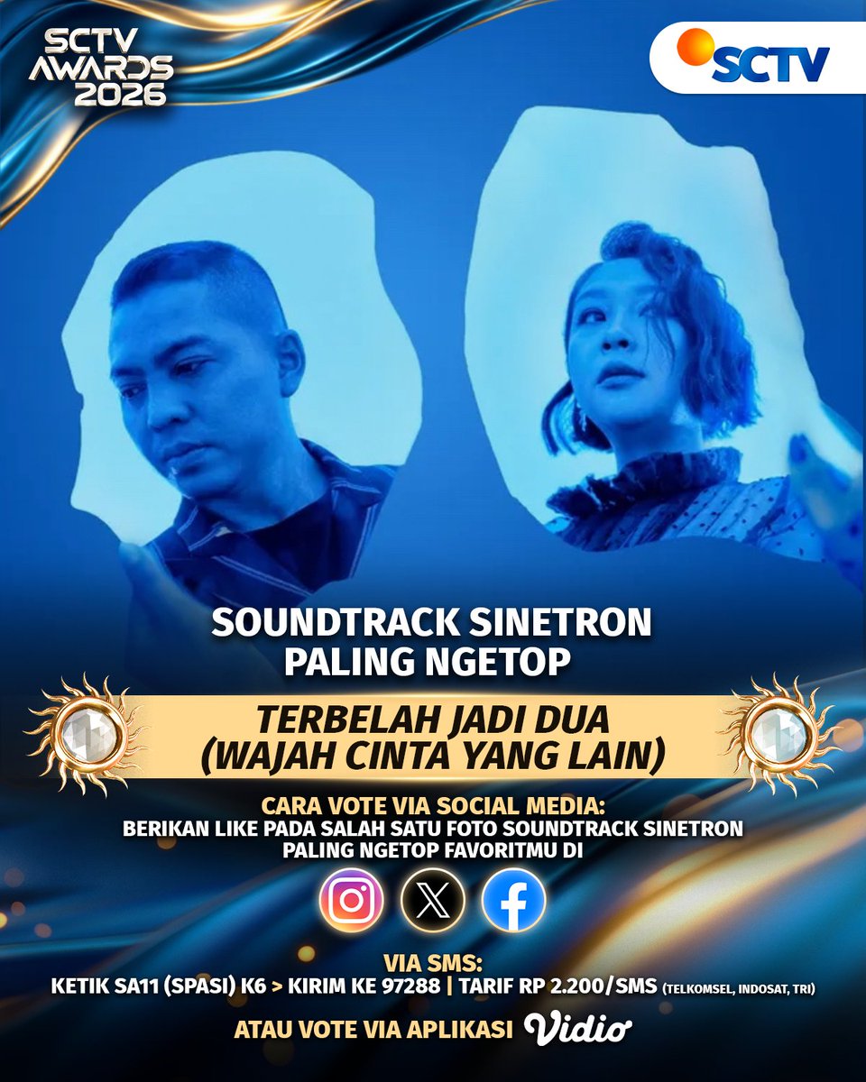 SCTV's tweet photo. Yuk, dukung TERBELAH JADI DUA - WAJAH CINTA YANG LAIN untuk memenangkan kategori SOUNDTRACK SINETRON PALING NGETOP di X dengan cara like foto berikut atau #VoteSA2026 via SMS, Instagram, dan Facebook, atau bisa juga melalui Virtual Gift @vidio

#SCTVAwards2026 #VoteSA https://t.co/RVWolWqTXE