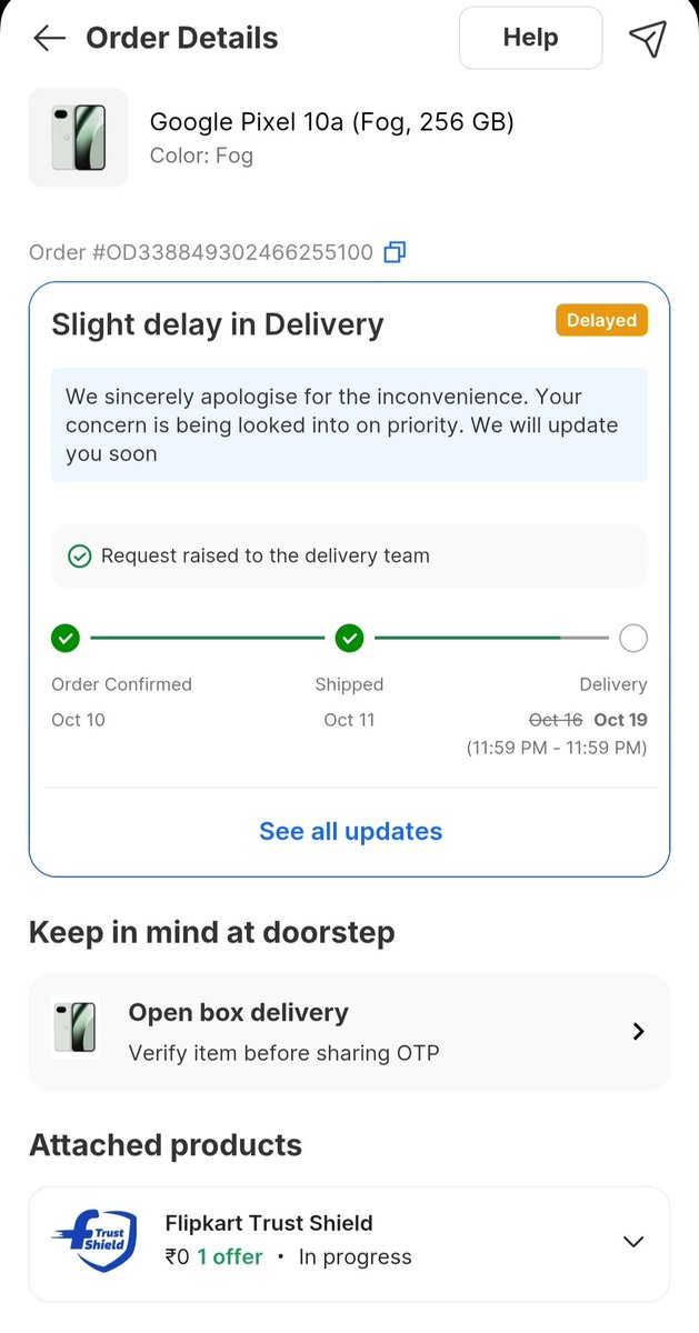 joydevGhosts0x's tweet photo. Order id -OD338849302466255100
I ordered GOOGLE PIXEL 10A and
Expected delivary date was 16/10/2026
But till now 19th of October it  is not deliver to me.. 
They are continuously rescheduled it.. 
They are telling it's a logistic issue.. 
@Flipkart
@flipkartsupport https://t.co/3pBWlikSaU