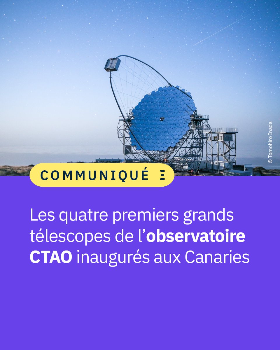 CNRS's tweet photo. #Communiqué 🗞️ Quatre télescopes de grande taille de l’observatoire international CTAO viennent d’être inaugurés sur l’île de La Palma, aux Canaries. Ils ouvrent une nouvelle étape dans l’exploration des phénomènes énergétiques de l’Univers. 🔭

👉 https://t.co/ea92FYiUG0 https://t.co/k8oEl92TSL