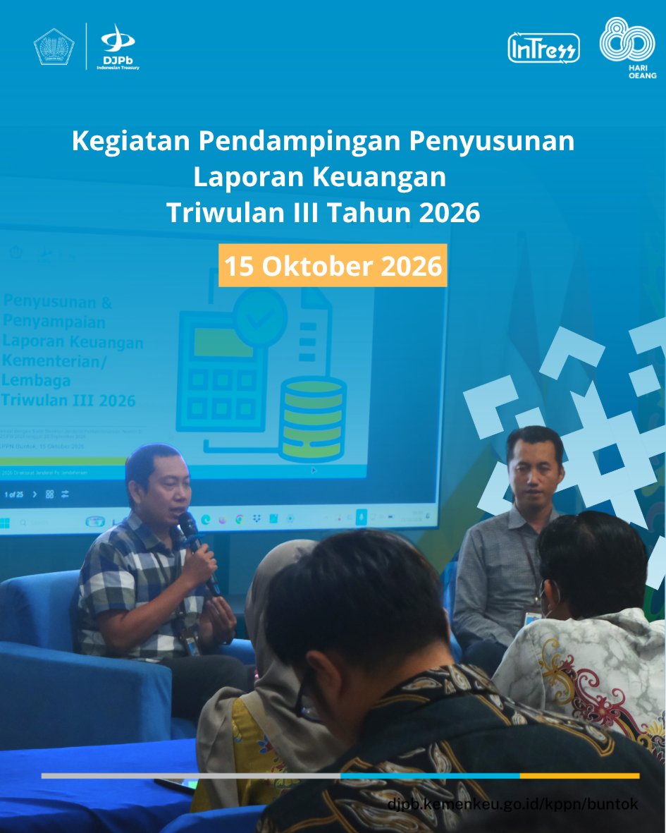 KPPN_BUNTOK's tweet photo. 📢 PENDAMPINGAN PENYUSUNAN LAPORAN KEUANGAN TRIWULAN III TAHUN 2026
Halo sobat #intress 080
KPPN Buntok menyelenggarakan kegiatan Pendampingan Penyusunan Laporan Keuangan Tingkat UAKPA Triwulan III Tahun 2026 pada Kamis, 15 Oktober 2026. https://t.co/6F2oJuZky7