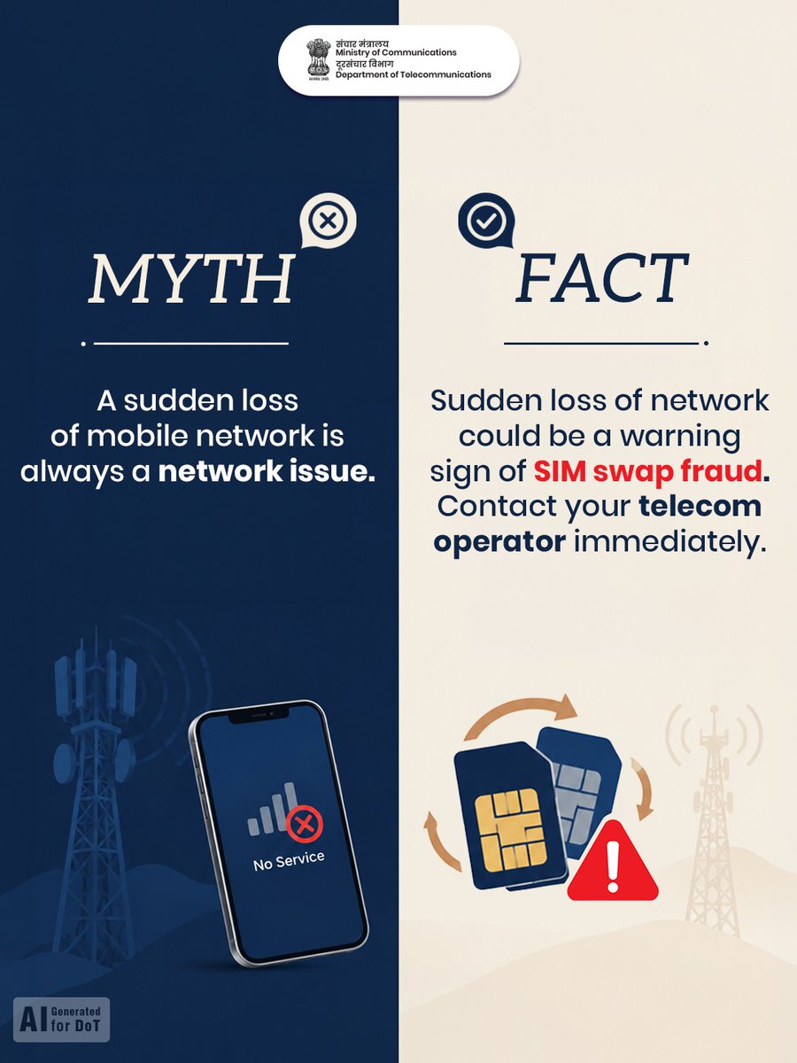 DoT_India's tweet photo. Think “No Service” is just a network glitch? Think again!

A sudden loss of network can be the first sign of SIM swap fraud. Act fast and call your telecom operator right away. 

#DoT #SIMSwapFraud #MythVsFact #CyberSafety #StaySafe 

@JM_Scindia @PemmasaniOnX @PIB_India @pib_comm @DDNewslive