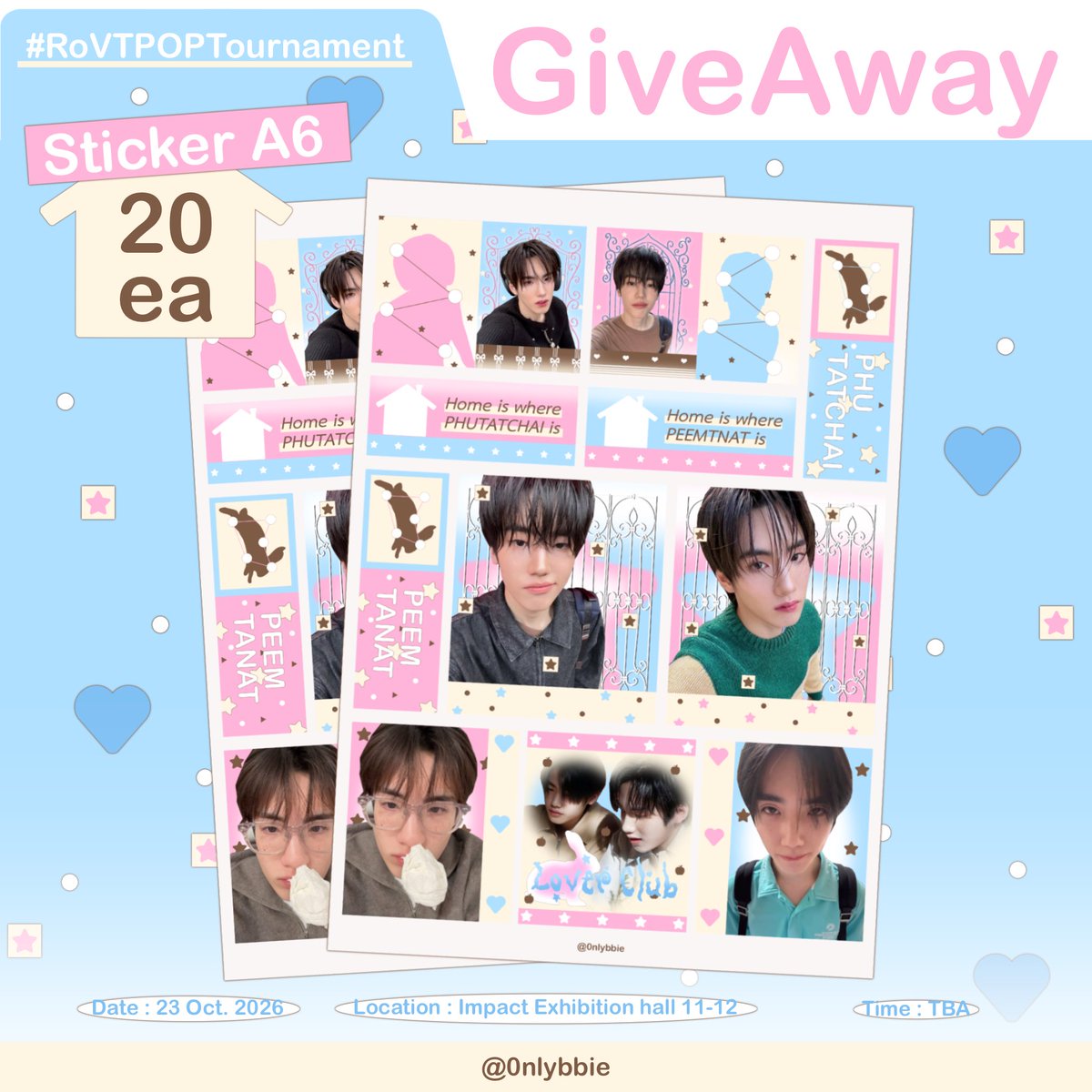 0nlybbie's tweet photo. ( pls, kindly retweet ♥︎ )
GiveAway . . . 🐰♥️* 

sticker a6 #PHUTATCHAI #PEEMTANAT

date : 23 Oct. 2026
location : Impact exhibition hall 11-12
time : tba ♡

pick up your gift from ( @ppoac_ )
 
#RoVTPOPTournament https://t.co/b5pKus9D3j