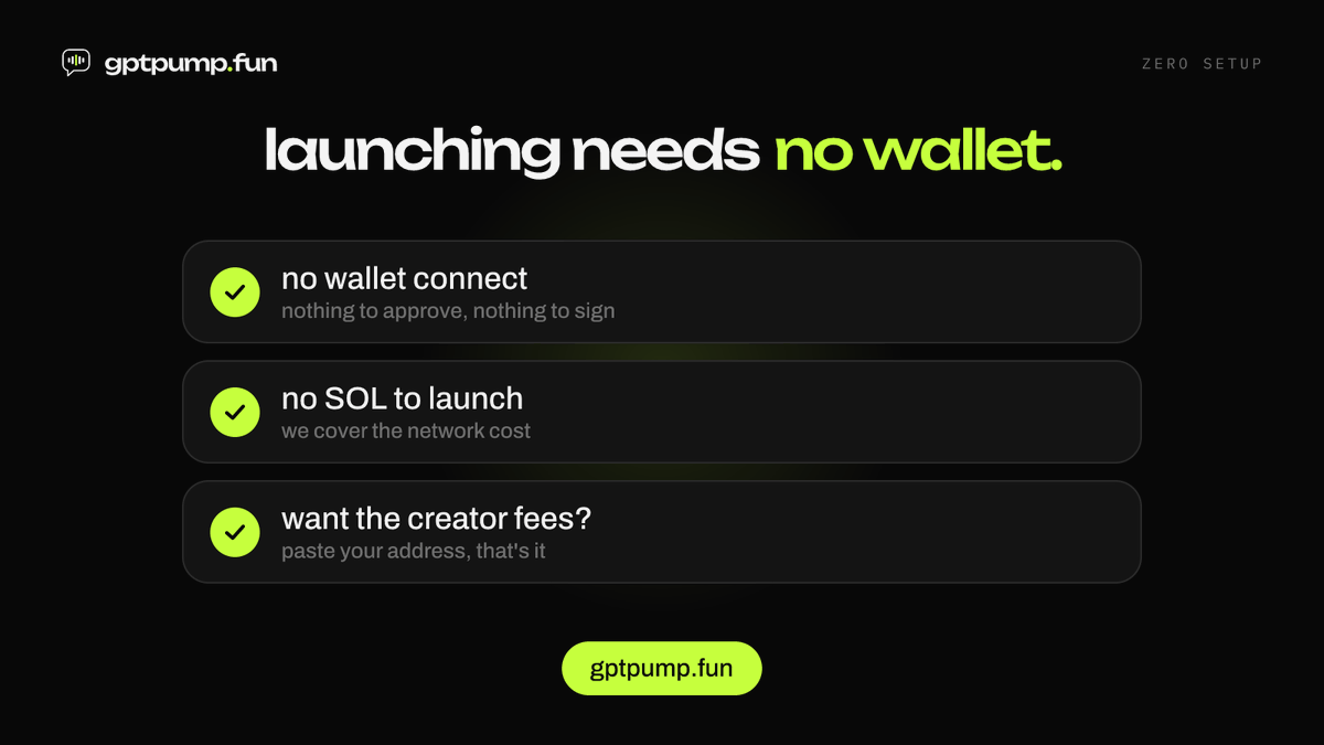 gptpumpfun's tweet photo. launching on https://t.co/h7uV6VUCjV needs no wallet.

no wallet connect, nothing to sign
no SOL to launch, we cover the network cost
want the creator fees? paste your address https://t.co/XJv4EuHDyw
