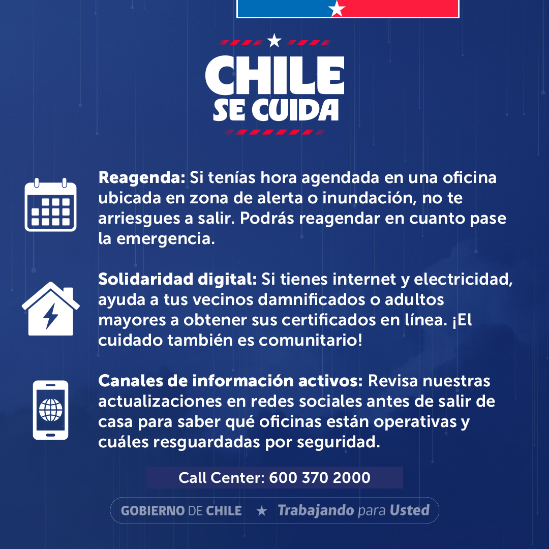 RegCivil_Chile's tweet photo. 🌧️ ¡Cuidarnos en la emergencia es tarea de todos!

Ante el sistema frontal que afectará a diversas zonas del país, llamamos a resguardar la seguridad de la comunidad y la de nuestros equipos.

💻 Trámites en línea: Haz tus solicitudes directamente en https://t.co/J2x9QBcohr sin salir de casa.
📅 Reagendamiento: Si tenías hora en zonas de alerta o inundación, no te arriesgues. Podrás reagendar apenas pase la emergencia.
🤝 Solidaridad digital: Si tienes red y energía, apoya a adultos mayores o vecinos a sacar sus certificados.
📲 Antes de salir: Revisa en nuestros canales oficiales qué oficinas están operativas y cuáles resguardadas.

📞 Call Center: 600 370 2000