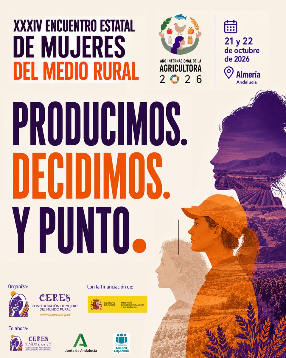 MujeresCERES's tweet photo. 🟣🟠 PRODUCIMOS. DECIDIMOS. Y PUNTO.

📍 Almería | 21 y 22 de octubre de 2026

Celebramos el XXXIV Encuentro Estatal de Mujeres del Medio Rural de CERES.

#CERES #ProducimosDecidimosYPunto #MujeresRurales #MujeresAgricultoras #LiderazgoFemenino https://t.co/oGpZMatD6U