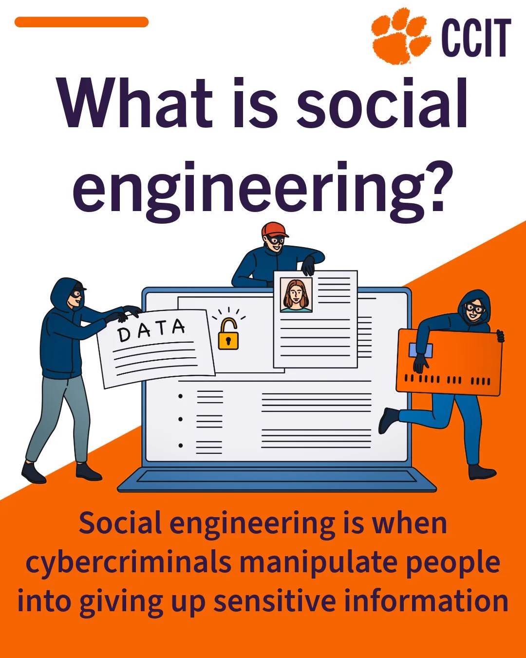What is social engineering? Social engineering is when cybercriminals manipulate people into giving up sensitive information.