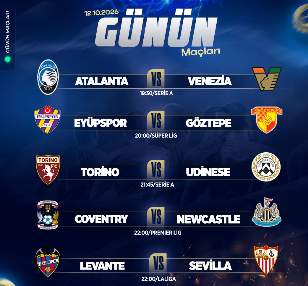 TekelSocial's tweet photo. ⚽️ 12 EKİM | GÜNÜN MAÇLARI

⚽️ Atalanta 🆚 Venezia — 19:30
⚽️ Eyüpspor 🆚 Göztepe — 20:00
⚽️ Torino 🆚 Udinese — 21:45
⚽️ Coventry 🆚 Newcastle — 22:00
⚽️ Levante 🆚 Sevilla — 22:00

📲 Telegram: https://t.co/fkCUUI100X
📺 Canlı TV: https://t.co/JzNhITRKKj
🔗 Güncel Adres: https://t.co/4Gdjm5GcmK