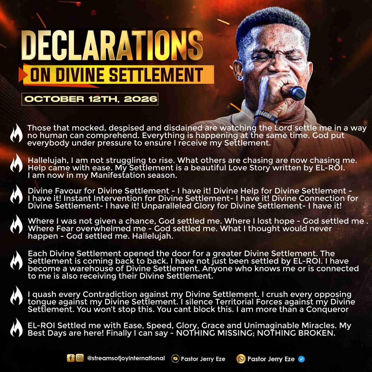 SOJToronto's tweet photo. 31 DAYS OF OCTOBER SPECIAL PROPHETIC DECLARATIONS ON DIVINE SETTLEMENT BY FIRE 🔥 DAY 12, BY PAPA JERRY EZE 🔥
What God cannot do does not exist!!!
#NSPPD
#7amfireprayers
#PastorJerryEze
#StreamsofJoyToronto🇨🇦
#StreamsOfJoyInternational https://t.co/KTuqr6Z8MU