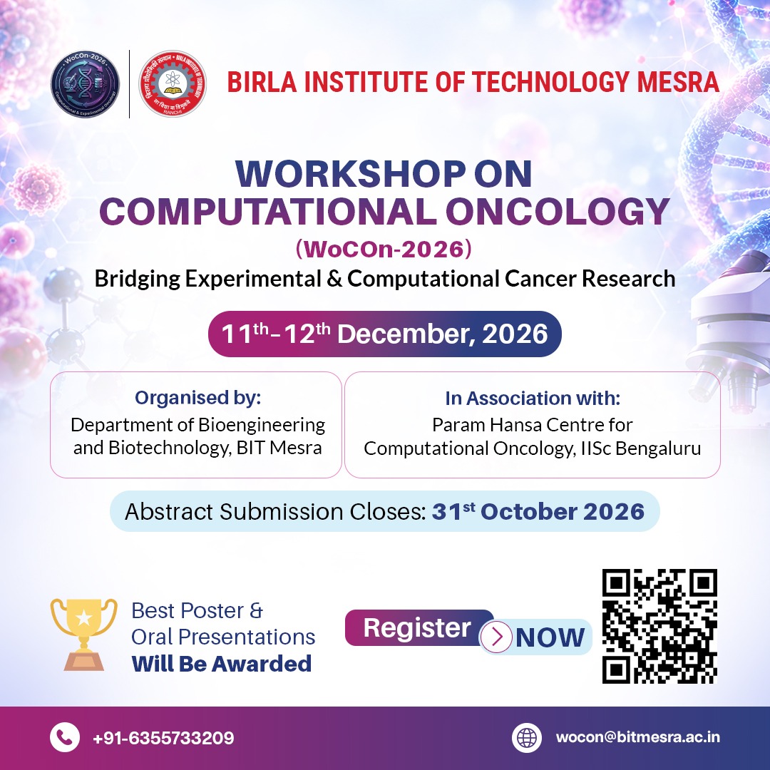 BITMesra_Ranchi's tweet photo. BIT Mesra &amp; IISc Bengaluru present WoCOn-2026, exploring AI/ML, multi-omics &amp; precision oncology in cancer research.

📅11th–12th Dec 2026
🗓️Acceptance Notification: 2nd November 2026
📝Abstract deadline: 31st Oct
🔗 https://t.co/ceADun50uP

#BITMesra #WoCOn2026 https://t.co/02fbE1bbKH